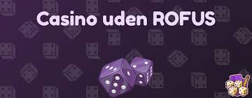 Opdag Online Casinoer Uden ROFUS Spil Uden Bekymringer